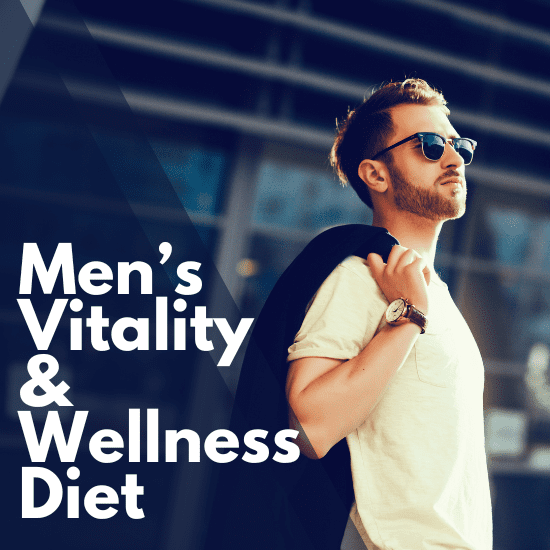 Men’s Vitality & Wellness Diet